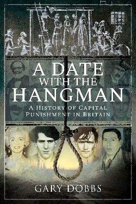 A Date with the Hangman - Gary Dobbs
