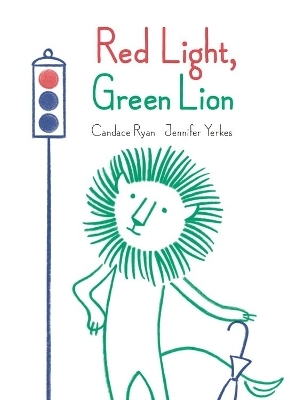 Red Light, Green Lion - Candace Ryan