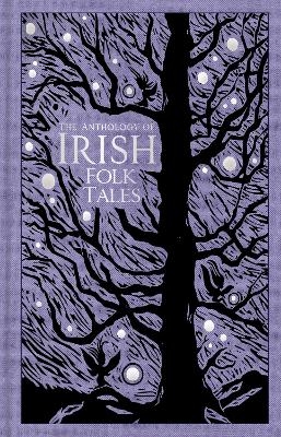 The Anthology of Irish Folk Tales -  Folk Tales Authors