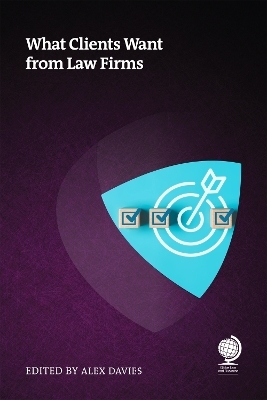 What Clients Want from Law Firms - Ian White, Adrienne Gubbay, Terezka Zabka, Claire Rason, Joanna Day