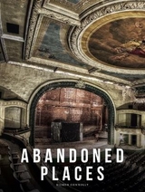 Abandoned Places - Connolly, Kieron