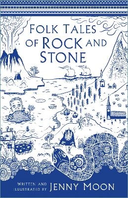 Folk Tales of Rock and Stone - Jenny Moon
