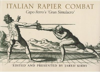 Italian Rapier Combat - SHORT RUN RE-ISSUE