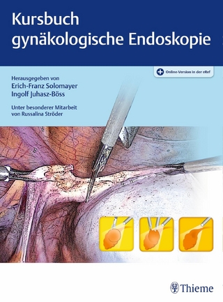 Kursbuch Gynäkologische Endoskopie - Erich-Franz Solomayer; Ingolf Juhasz-Böss