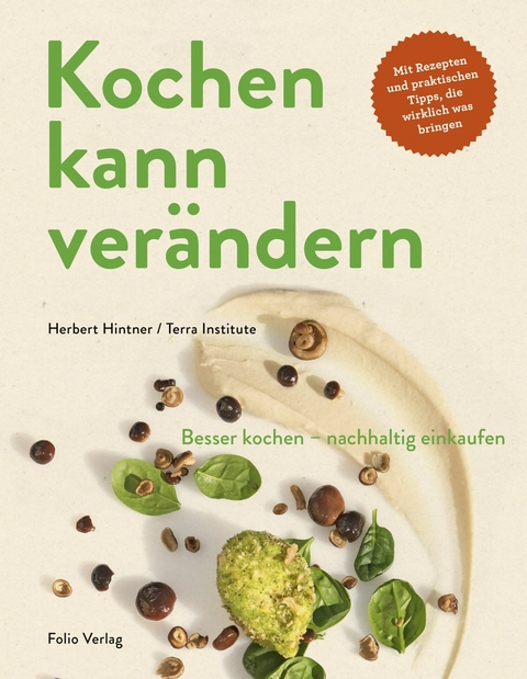 Kochen kann verändern! - Herbert Hintner,  Terra Institute