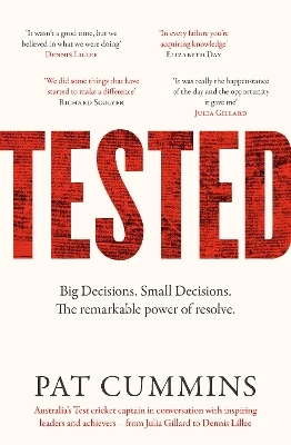 Tested: Reflections and conversations on leadership and resilience with Julia Gillard, Nedd Brockmann & Prof. Richard Scolyer, FINALIST at the Aust - Pat Cummins