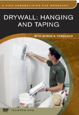 Drywall: Hanging and Taping - Myron R. Ferguson