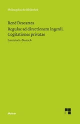 Regulae ad directionem ingenii. Cogitationes privatae - René Descartes