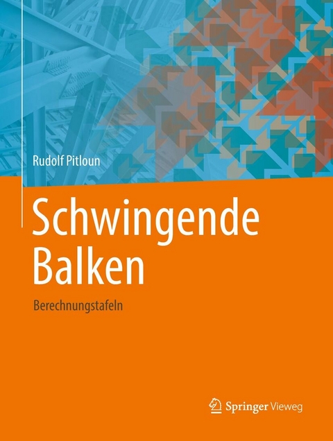 Schwingende Balken - Rudolf Pitloun