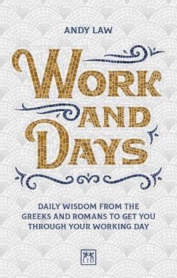 Work and Days - Andy Law