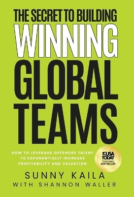 The Secret to Building Winning Global Teams
