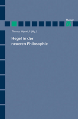 Hegel in der neueren Philosophie - Thomas Wyrwich