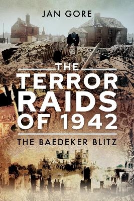 The Terror Raids of 1942 - Gore Jan
