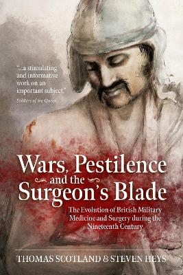 Wars, Pestilence and the Surgeon's Blade