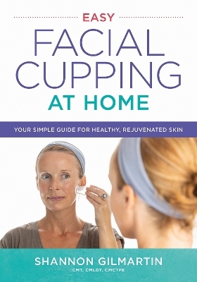 Easy Facial Cupping at Home