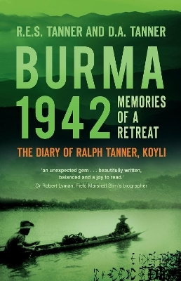 Burma 1942 - R E S Tanner, D A Tanner