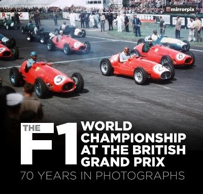 The F1 World Championship at the British Grand Prix -  Mirrorpix