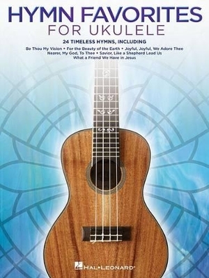 Hymn Favorites for Ukulele -  Hal Leonard Publishing Corporation