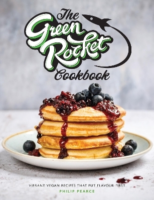 The Green Rocket Cookbook