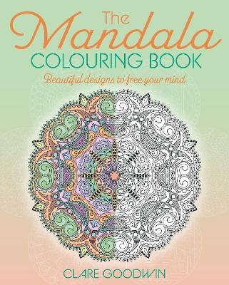 The Mandala Colouring Book - Clare Goodwin