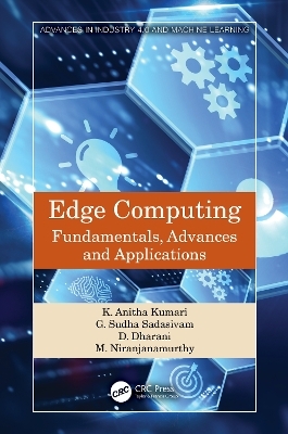 Edge Computing - K. Anitha Kumari, G. Sudha Sadasivam, D. Dharani, M. Niranjanamurthy