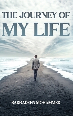 The Journey of My Life - Badradeen Mohammed