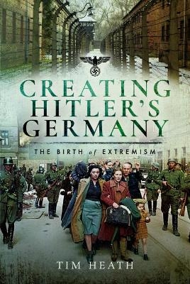 Creating Hitler's Germany