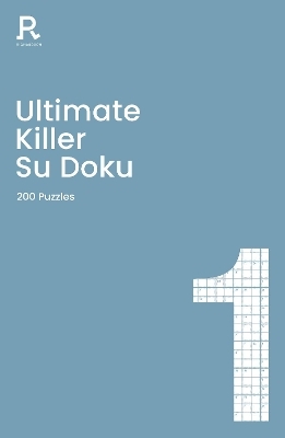 Ultimate Killer Su Doku Book 1 -  Richardson Puzzles and Games