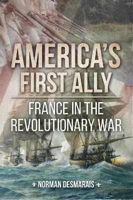 America's First Ally - Norman Demarais