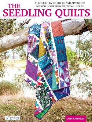 The Seedling Quilts - Jodi Godfrey
