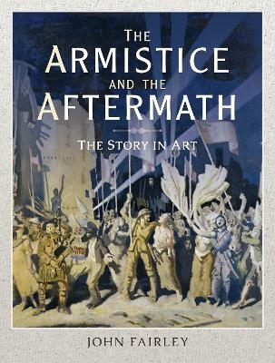 The Armistice and the Aftermath