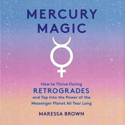 Mercury Magic - Maressa Brown