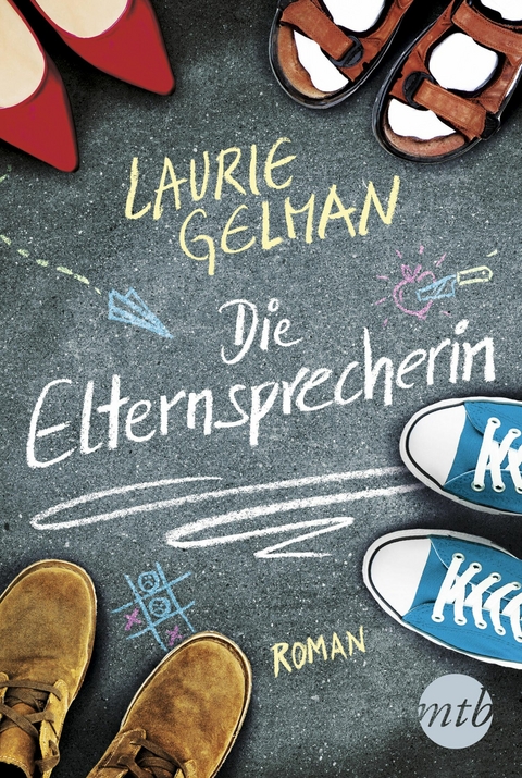 Die Elternsprecherin - Laurie Gelman