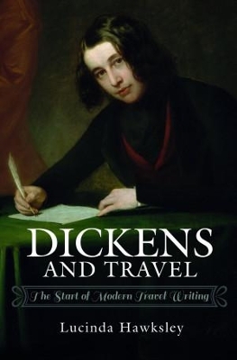 Dickens and Travel - Lucinda Hawksley