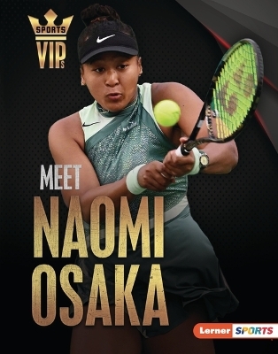 Meet Naomi Osaka - Percy Leed