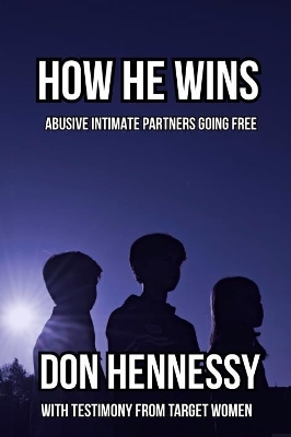 How He Wins - Don Hennessy