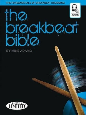 The Breakbeat Bible - Mike Adamo
