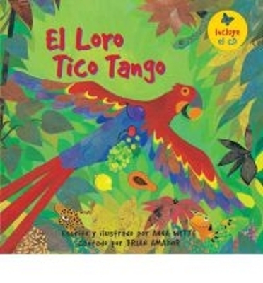 El Loro Tico Tango - Anna Witte