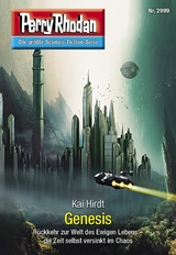 Perry Rhodan 2999: Genesis - Kai Hirdt