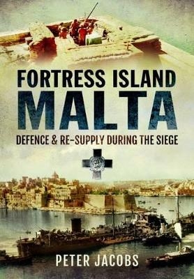 Fortress Island Malta - Peter Jacobs