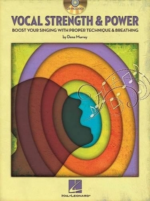 Vocal Strength & Power - Dena Murray
