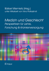 Medizin und Geschlecht Perspektiven f&uuml;r Lehre, Forschung & Krankenversorgung - 