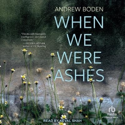 When We Were Ashes - Andrew Boden
