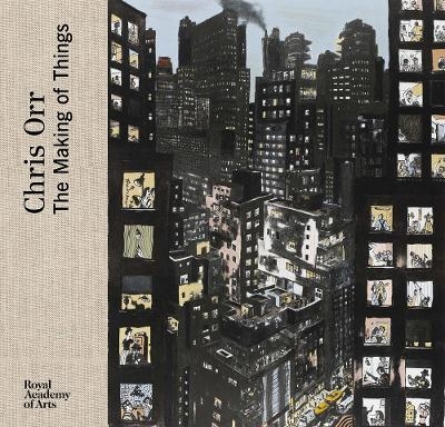 Chris Orr: The Making of Things - Robert Hewison, Chris Orr