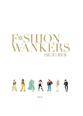 Fashion Wankers - Marcus Jaye