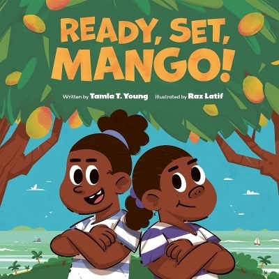 Ready, Set, Mango! - Tamla T Young