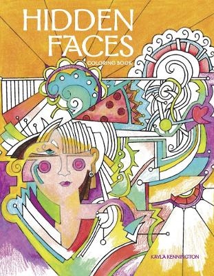Hidden Faces Coloring Book - Kayla Kennington