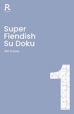 Super Fiendish Su Doku Book 1 -  Richardson Puzzles and Games