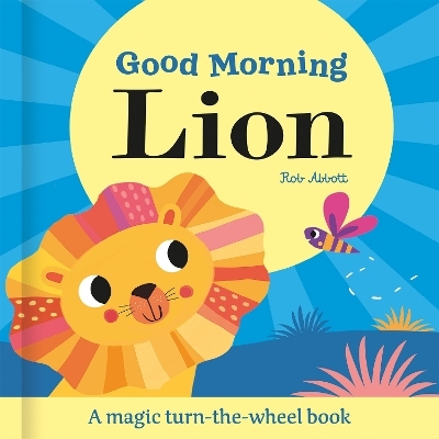 Good Morning Lion - Rob Abbott