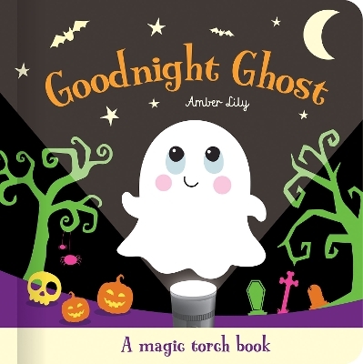 Goodnight Ghost - Amber Lily